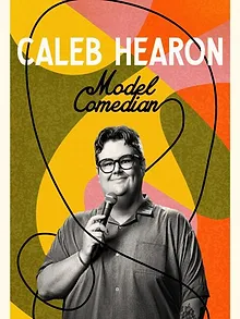 Caleb Hearon: Model Comedian