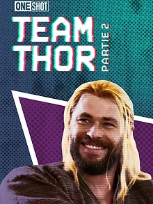 Team Thor : Partie 2