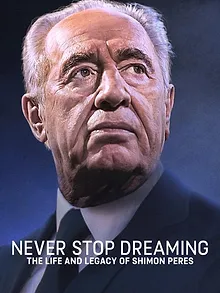 Shimon Peres : L'homme qui osait rêver