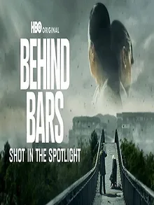 Behind Bars - Shot in the Spotlight