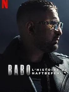 Babo : L'histoire de Haftbefehl
