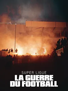Super Ligue : la guerre du football