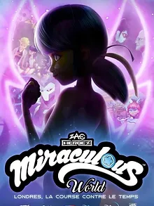 Miraculous World : Londres, la course contre le temps