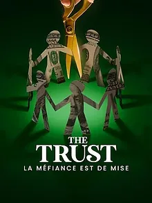 The Trust : La méfiance est de mise