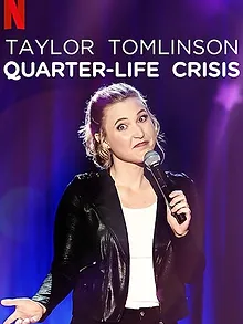 Taylor Tomlinson: Quarter-Life Crisis