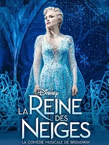 La Reine des Neiges : La comédie musicale de Broadway