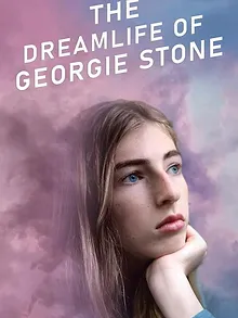 Georgie Stone : Les rêves d'une vie