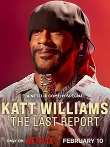Katt Williams: The Last Report