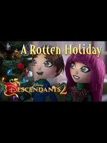 Descendants 2: A Rotten Holiday