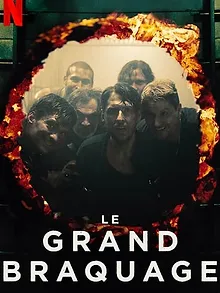 Le grand braquage