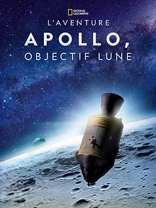 L'Aventure Apollo, objectif Lune