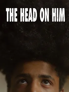 The Head on Him