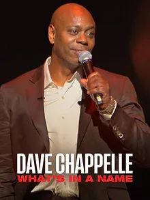 Dave Chappelle: What's in a Name?