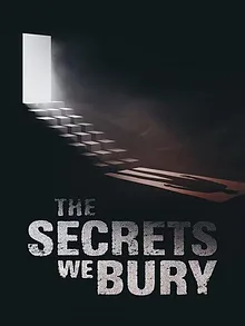 Les secrets qu'on enterre