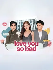 Love You So Bad