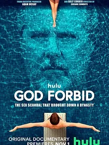 God Forbid: Le scandale sexuel qui a renversé une dynastie