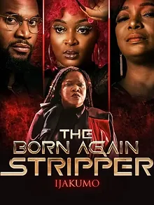Ijakumo: The Born Again Stripper