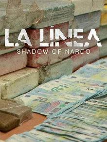 La Línea : Dans l'ombre du narcotrafic