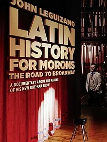 John Leguizamo's Latin History for Morons