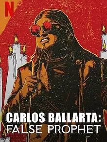 Carlos Ballarta : Falso profeta