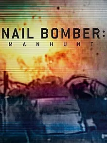 Nail Bomber : Le terroriste qui a fait trembler Londres