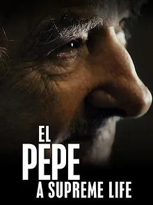 El Pepe, una vida suprema