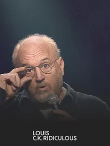 Louis C.K.: Ridiculous
