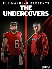 Eli Manning Presents: The Undercovers