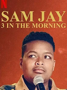 Sam Jay: 3 in the Morning