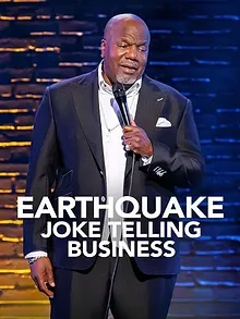 Earthquake: Joke Telling Business