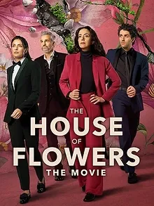 La casa de las flores - Le Film