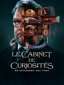 Le Cabinet de curiosités de Guillermo del Toro