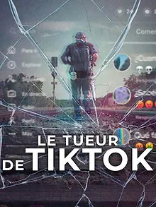 Le Tueur de TikTok