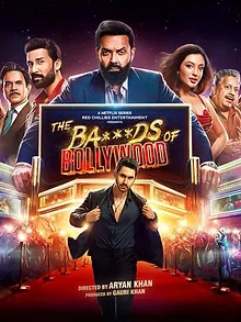 The Ba***ds of Bollywood