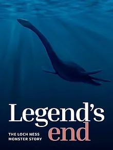 Legend's End: The Loch Ness Monster Story