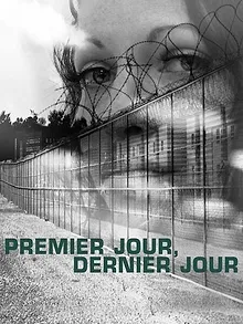 Premier jour, dernier jour