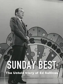 Ed Sullivan : Portrait d'un grand du petit écran