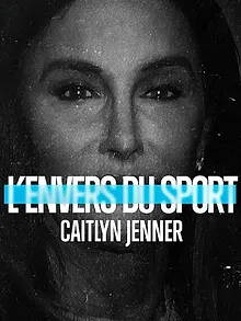 L'Envers du sport : Caitlyn Jenner