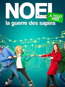 Noël à tout prix : La guerre des sapins
