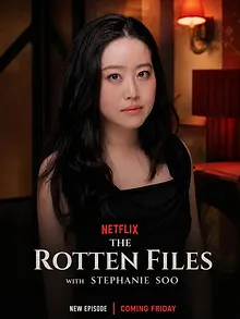 The Rotten Files with Stephanie Soo
