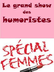 Le grand show des humoristes - Spécial femmes
