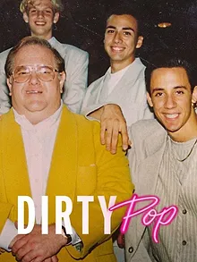 Dirty Pop : L'imprésario est un escroc
