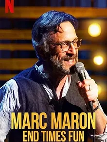 Marc Maron: End Times Fun