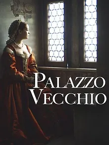 Palazzo Vecchio: Una storia di arte e di potere