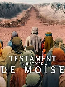 Testament : L'histoire de Moïse