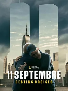 11 septembre : Destins croisés