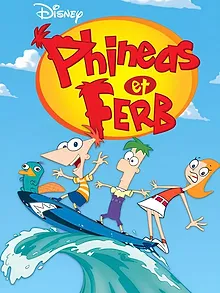 Phinéas et Ferb