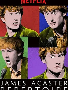 James Acaster: Repertoire