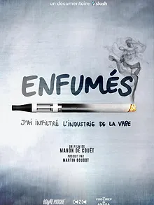 Enfumés, j'ai infiltré l'industrie de la vape