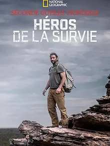 Seconde Guerre Mondiale : héros de la survie